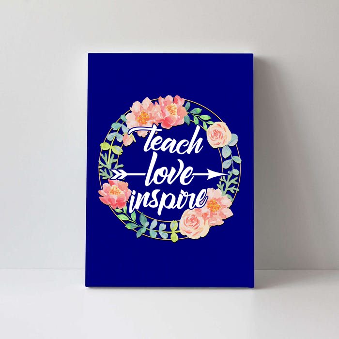 Teach Love Inspire Flower Wreath Canvas