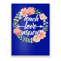 Teach Love Inspire Flower Wreath Poster