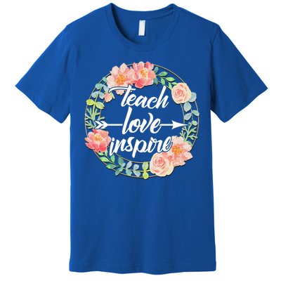 Teach Love Inspire Flower Wreath Premium T-Shirt