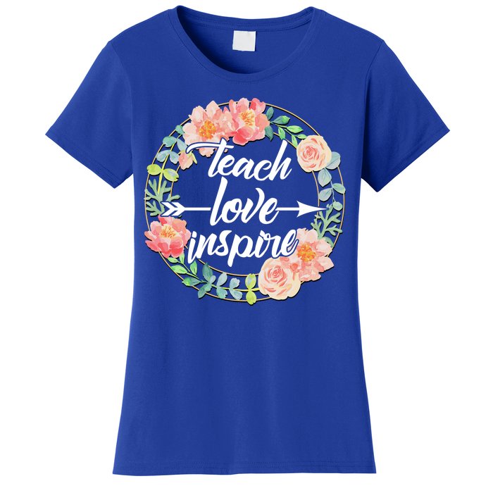 Teach Love Inspire Flower Wreath Women's T-Shirt