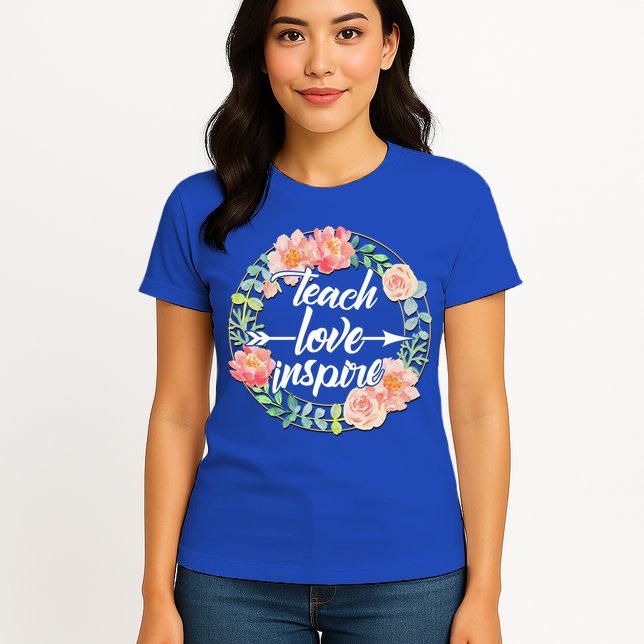 Teach Love Inspire Flower Wreath Womens T-Shirt