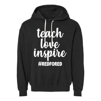 Teach Love Inspire Red For Ed Garment-Dyed Fleece Hoodie