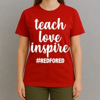 Teach Love Inspire Red For Ed T-Shirt