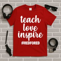 Teach Love Inspire Red For Ed T-Shirt
