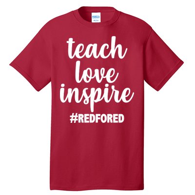 Teach Love Inspire Red For Ed Tall T-Shirt