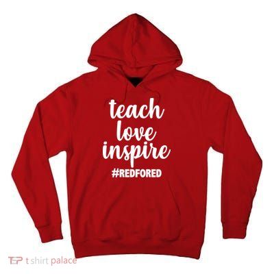 Teach Love Inspire Red For Ed Tall Hoodie