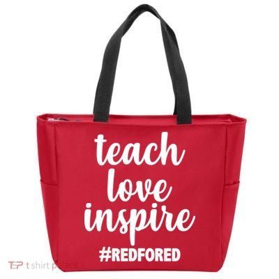 Teach Love Inspire Red For Ed Zip Tote Bag