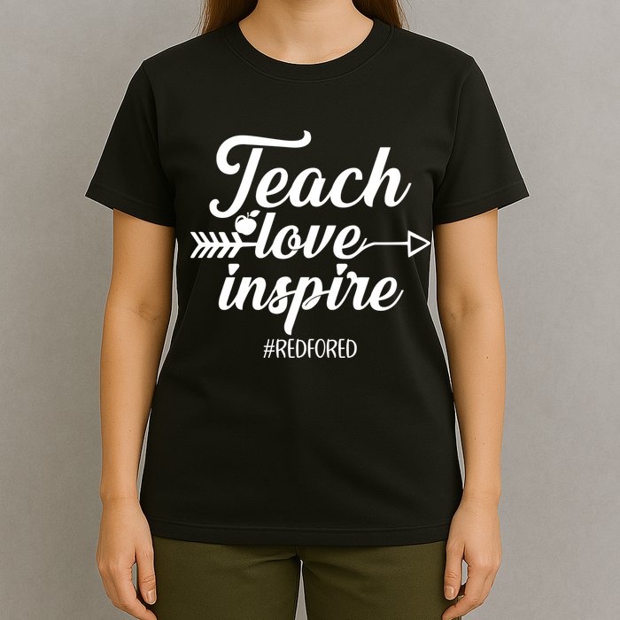 Teach Love Inspire Red For Ed1 T-Shirt