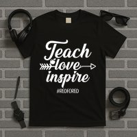 Teach Love Inspire Red For Ed1 T-Shirt