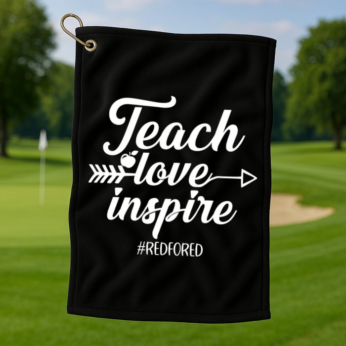 Teach Love Inspire Red For Ed1 Golf Towel
