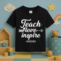 Teach Love Inspire Red For Ed1 Toddler T-Shirt