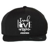 Teach Love Inspire #REDFORED Wool Snapback Cap