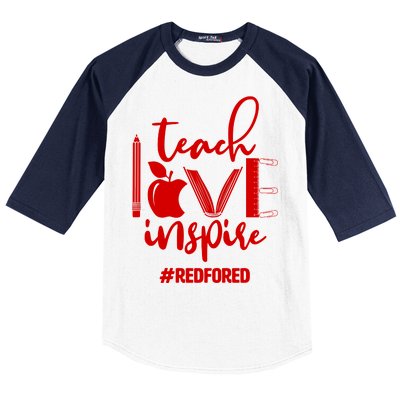 Teach Love Inspire #REDFORED Baseball Sleeve Shirt