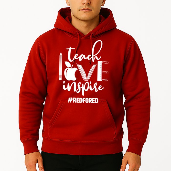 Teach Love Inspire #REDFORED Hoodie