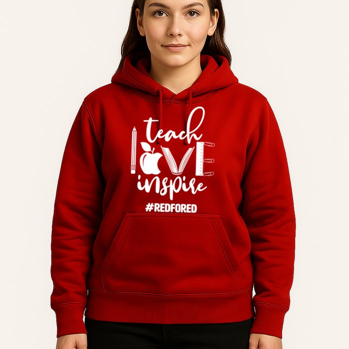 Teach Love Inspire #REDFORED Hoodie