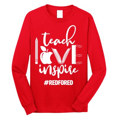 Teach Love Inspire #REDFORED Long Sleeve Shirt