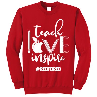 Teach Love Inspire #REDFORED Sweatshirt