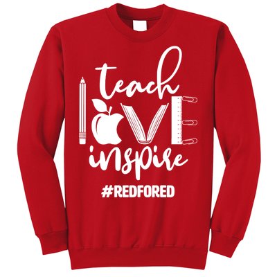 Teach Love Inspire #REDFORED Sweatshirt