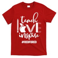 Teach Love Inspire #REDFORED T-Shirt