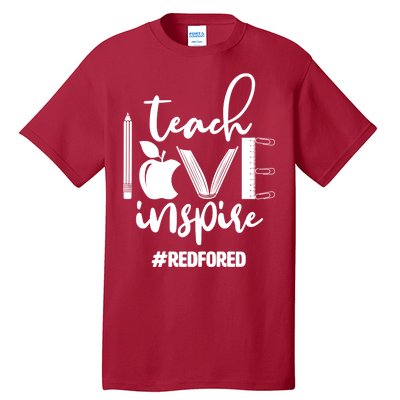 Teach Love Inspire #REDFORED Tall T-Shirt