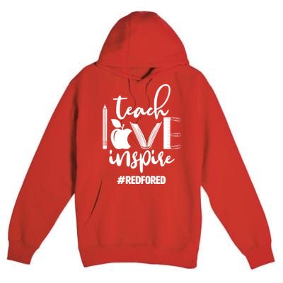 Teach Love Inspire #REDFORED Premium Pullover Hoodie