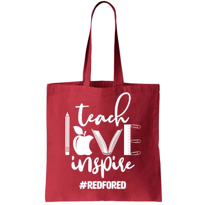 Teach Love Inspire #REDFORED Tote Bag