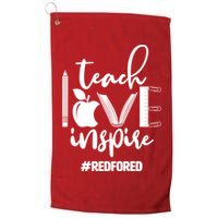Teach Love Inspire #REDFORED Golf Towel