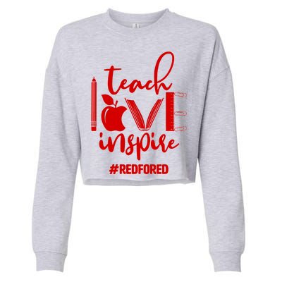 Teach Love Inspire #REDFORED Cropped Pullover Crew