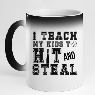 Teach My Kids To Hit And Steal Baseball 11oz Black Color Changing Mug