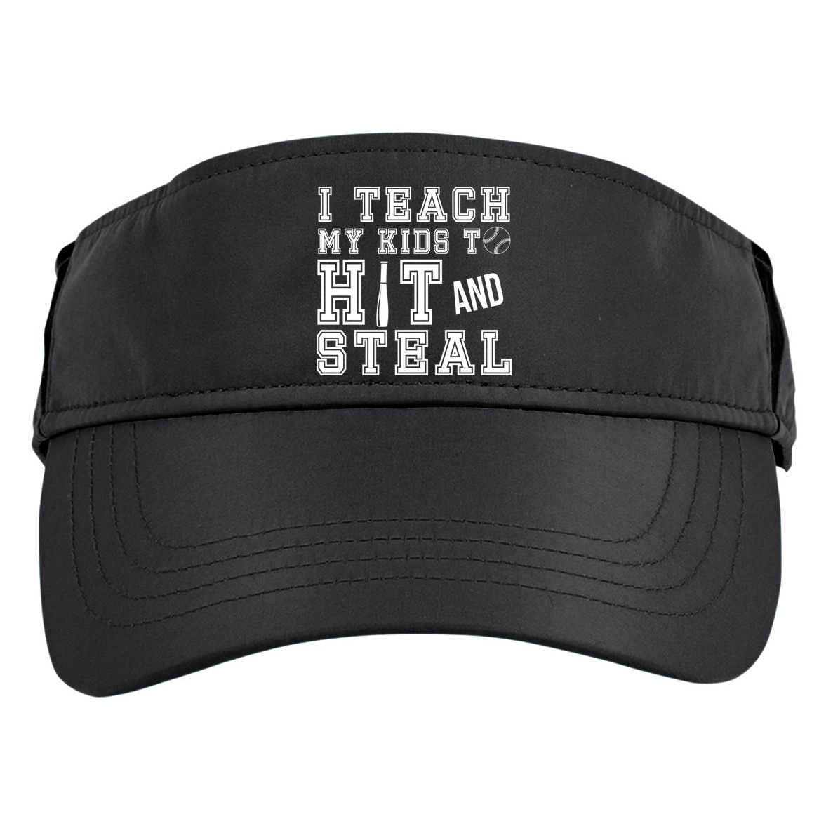 Teach My Kids To Hit And Steal Baseball Adult Drive Performance Visor
