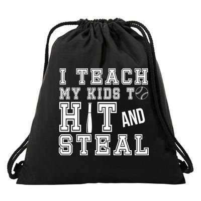 Teach My Kids To Hit And Steal Baseball Drawstring Bag