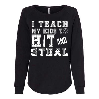 Teach My Kids To Hit And Steal Baseball Womens California Wash Sweatshirt