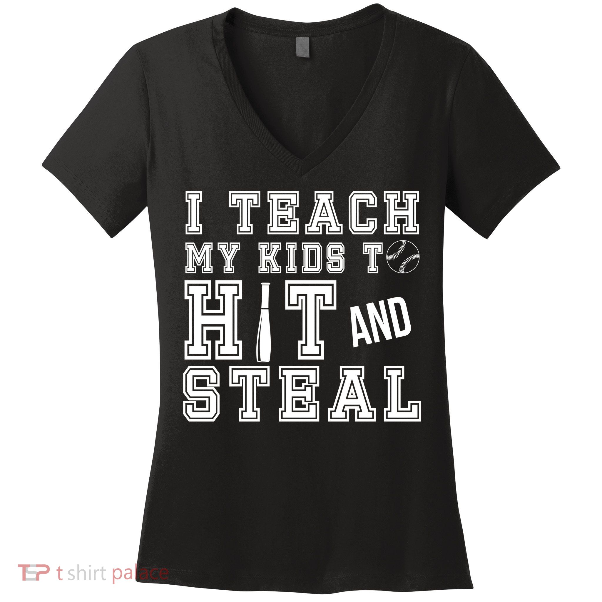Teach My Kids To Hit And Steal Baseball Women's V-Neck T-Shirt