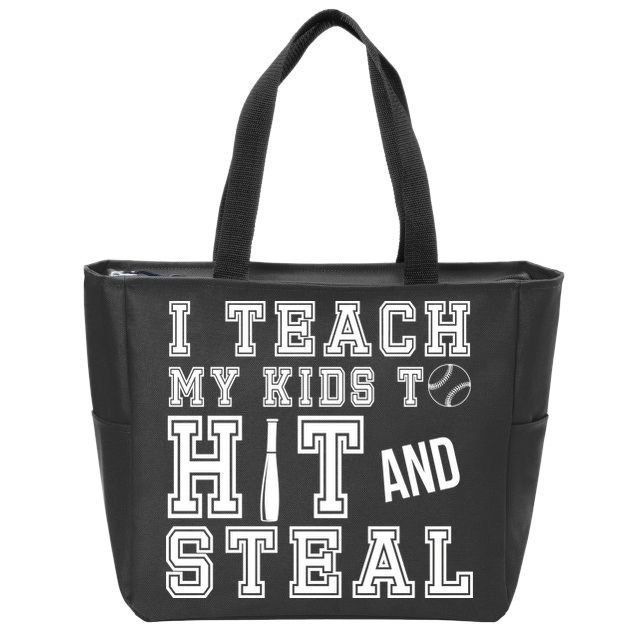 Teach My Kids To Hit And Steal Baseball Zip Tote Bag