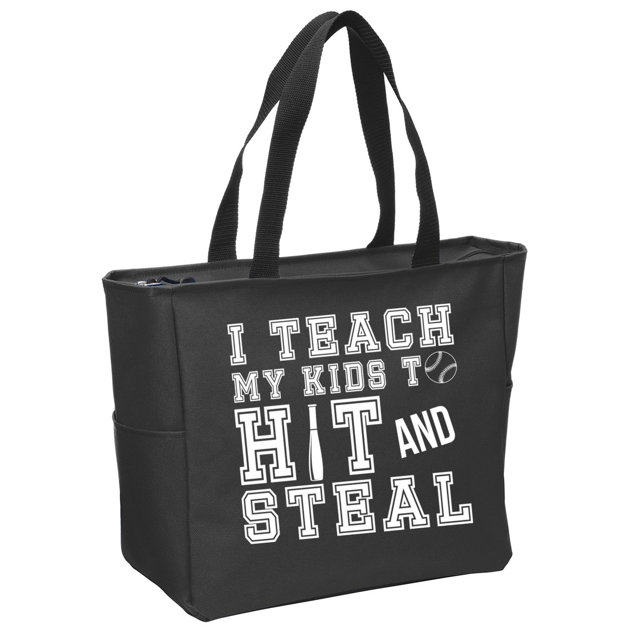 Teach My Kids To Hit And Steal Baseball Zip Tote Bag