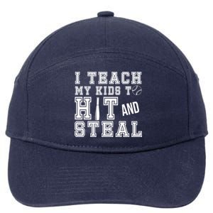 Teach My Kids To Hit And Steal Baseball 7-Panel Snapback Hat