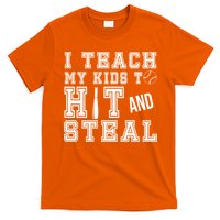 Teach My Kids To Hit And Steal Baseball T-Shirt