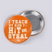Teach My Kids To Hit And Steal Baseball Button