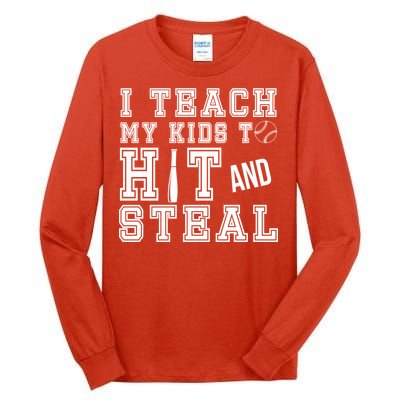 Teach My Kids To Hit And Steal Baseball Tall Long Sleeve T-Shirt