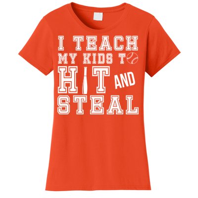 Teach My Kids To Hit And Steal Baseball Women's T-Shirt