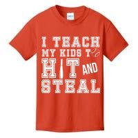 Teach My Kids To Hit And Steal Baseball Kids T-Shirt