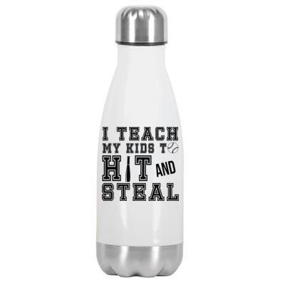 Teach My Kids To Hit And Steal Baseball Stainless Steel Insulated Water Bottle