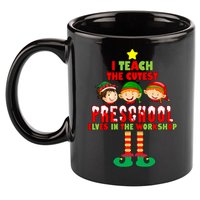 Teach The Cutest Elves Christmas Preschool Teacher 11oz C Handle Ceramic Mug