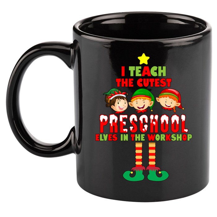 Teach The Cutest Elves Christmas Preschool Teacher 11oz C Handle Ceramic Mug