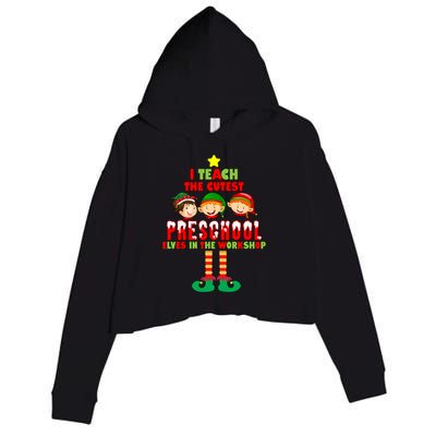 Teach The Cutest Elves Christmas Preschool Teacher Crop Fleece Hoodie