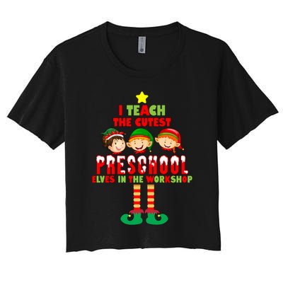 Teach The Cutest Elves Christmas Preschool Teacher Crop Top