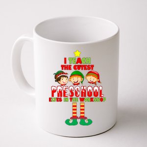 Teach The Cutest Elves Christmas Preschool Teacher Coffee Mug