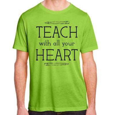 Teach With All Your Heart Adult ChromaSoft Performance T-Shirt