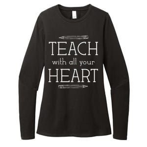 Teach With All Your Heart Womens CVC Long Sleeve Shirt