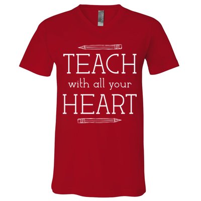Teach With All Your Heart V-Neck T-Shirt